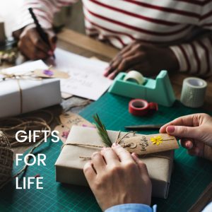 GIFTS FOR LIFE